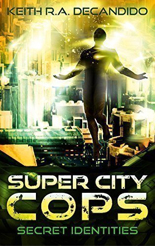 Super City Cops - Secret Identities (S.C.P.D. Book 3)