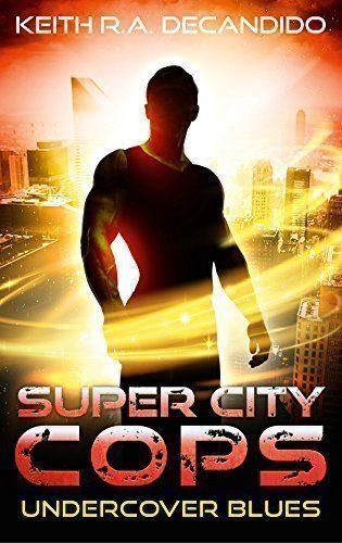 Super City Cops  - Undercover Blues (S.C.P.D. Book 2)
