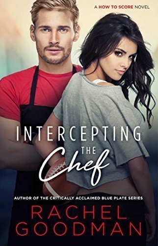 Intercepting the Chef (How to Score Book 1)