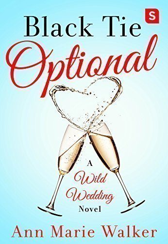BLACK TIE OPTIONAL (Wild Wedding Series)