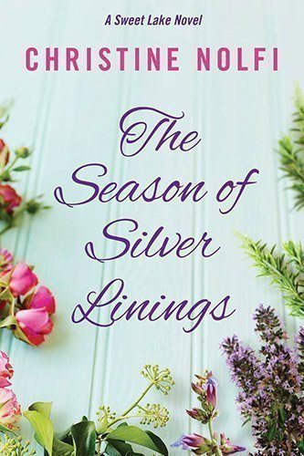 The Season of Silver Linings (A Sweet Lake Novel, 3)