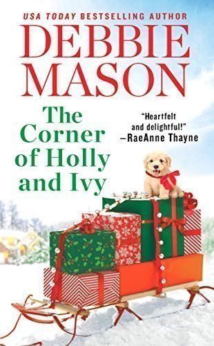 The Corner of Holly and Ivy: A feel-good Christmas romance (Harmony Harbor Book 7)
