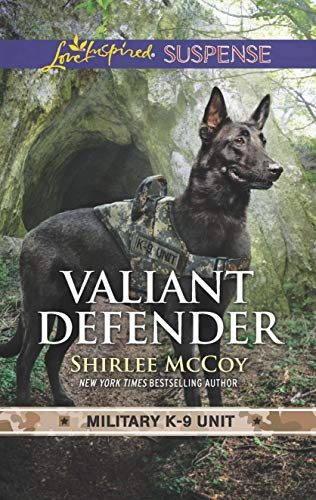 Valiant Defender (Military K-9 Unit Book 8)