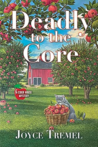 Deadly to the Core (Cider House Mysteries)