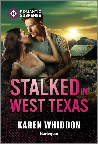 STALKED IN WEST TEXAS by Karen Whiddon