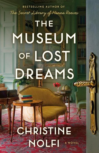 THE MUSEUM OF LOST DREAMS by Christine Nolfi